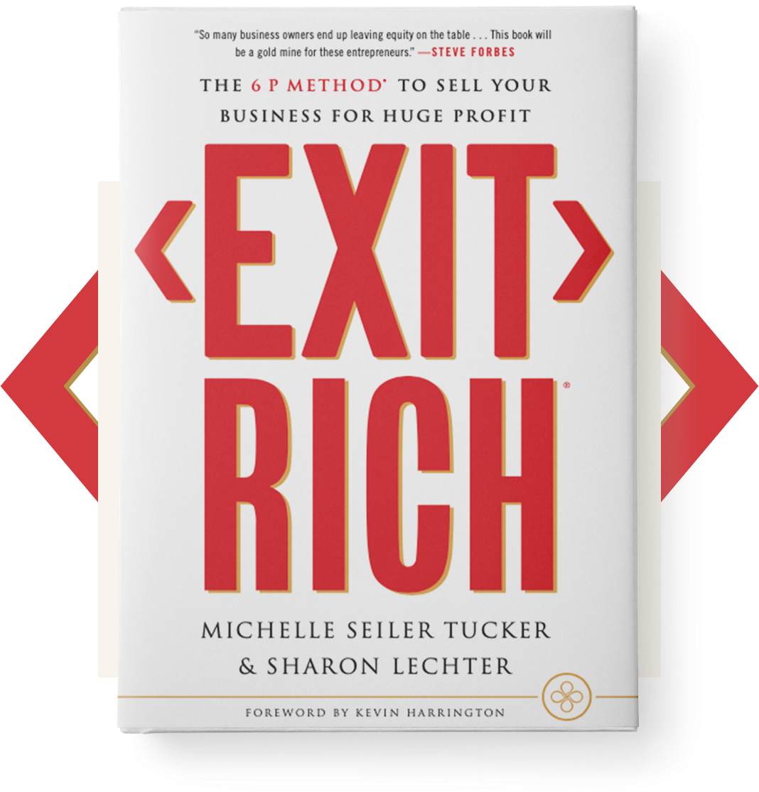 Exit Rich: The 6 P Method to Sell Your Business for Huge Profit